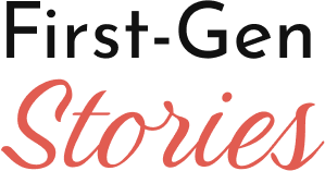 First-Gen Stories | Close the Gap Blog